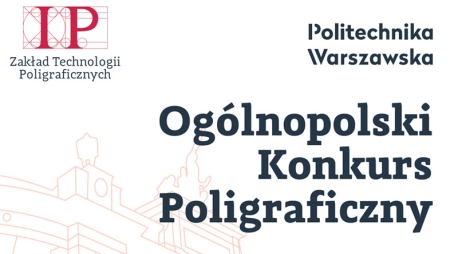 Laureaci i Wyróżnieni Finaliści VII Edycji Ogólnopolskiego Konkursu Poligraficznego