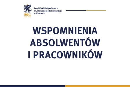 Wspomnienia Absolwentów i Pracowników