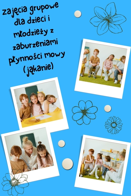 Zajęcia grupowe dla dzieci i młodzieży z zaburzeniami płynności mowy (jąkanie)...