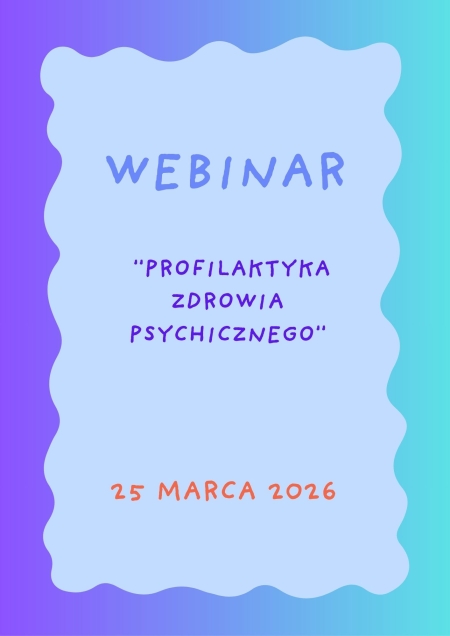 Zaproszenie na webinar ''Profilaktyka zdrowia psychicznego''