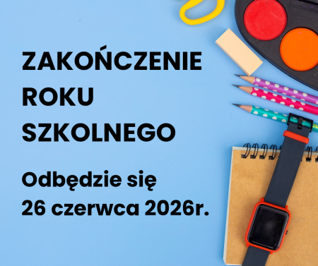Zakończenie roku szkolnego 2025/2026